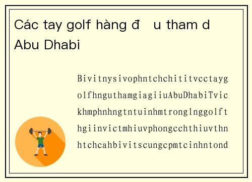 Các tay golf hàng đầu tham dự Abu Dhabi