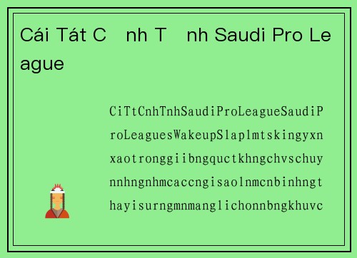 Cái Tát Cảnh Tỉnh Saudi Pro League