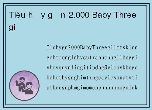 Tiêu hủy gần 2.000 Baby Three giả